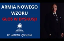 Armia Nowego Wzoru Bartosiaka - głos w dyskusji - dr Leszek Sykulski