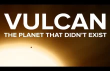 Vulcan | Historia planety która nie istniała.