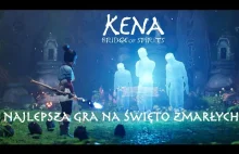 Kena: Bridge of Spirits to świetna gra na Święto zmarłych!