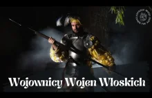 Wojownicy Wojen Włoskich. POPRZEZ WIEKI