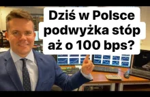 Dziś w Polsce Podwyżka Stóp Procentowych Aż o 100 bps?