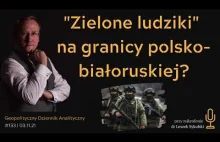 "Zielone ludzki" na granicy polsko-białoruskiej? Perspektywy rozwoju sytuacji