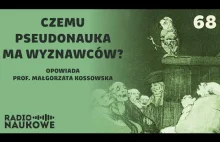 Pseudonauka – dlaczego ludzie są odporni na wiedzę i wierzą w absurdy