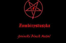 Zombirystuszka - Gosinski Black Metal