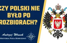 Królestwo Polskie – osobne państwo czy prowincja Rosji?