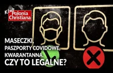 MASECZKI, paszporty covidowe, kwarantanna. Czy to LEGALNE?