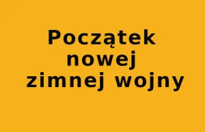 Kisielewicz: Początek nowej zimnej wojny - wici polskie niezależny portal...
