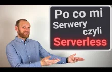 Sekrety Serverless. Zalety, wady, implementacja, koszty