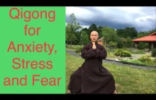 QiGong: 10-minutowe codzienne ćwiczenie na niepokój, stres i strach