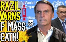 Brazil WARNS OF MASS DEATH From Jab! - WHO Head Confronted! - Bolsonaro:...