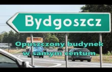 Bydgoszcz, opuszczony budynek w centrum