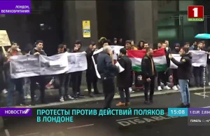 Masowe protesty pod Polska Ambasada w Londynie wg TVR.BY [VIDEO]