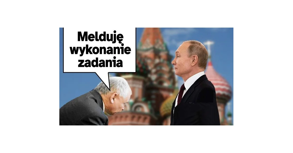 CZY JAROSŁAW KACZYŃSKI TO IDIOTA - CZY AGENT PUTINA? - Oficjalny portal... - Wykop.pl