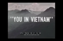 "YOU IN VIETNAM" film propagandowy dla żołnierzy USA wysyłanych do Wietnamu