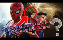 Czego NIE pokazał nam trailer Spider-Mana?