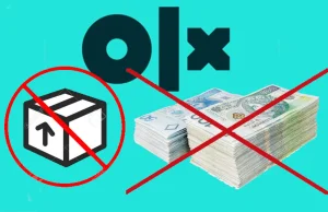 Uwaga na Przesyłkę OLX! Przez problemy OLX możesz zostać bez pieniędzy i paczki