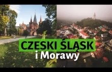 Czeski Śląsk i Płn. Morawy: Zamki, pałace, miasteczka tylko kilka km od Polski