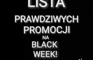WYKOPOWA LISTA PRAWDZIWYCH PROMOCJI NA BLACK WEEK!