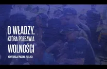 O WŁADZY, KTÓRA POZBAWIA WOLNOŚCI FINAL - Materiał z konferencji prasowej.