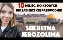 10 ukrytych miejsc w Jerozolimie. Przewodnik po sekretnych miejscach Jerozolimy