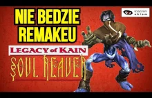 NIE BĘDZIE Legacy Of Kain Soul Reaver: REMAKE WYCOFANY PRZEZ SONY