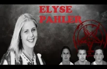 Ofiara satanistycznego morderstwa. Elyse Pahler. Historie kryminalne. #7