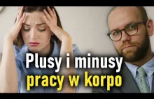 Prawda o pracy w "KORPO"