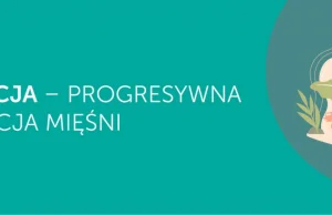 Progresywna relaksacja mięśni (PRM) Jacobsona