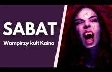 [wideo] SABAT. Historia wampirzego kultu Kaina (Wampir: Maskarada)