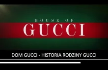 Dom Gucci - Historia Rodziny Gucci