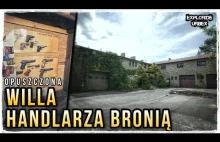 Opuszczona Willa Handlarza Bronią za 10 MLN! | #Urbex #Opuszczone