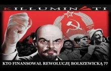 Kto finansował rewolucję bolszewicką.