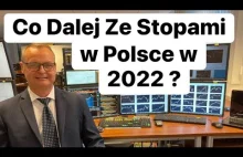 Co Dalej Ze Stopami w Polsce w 2022. Co Widzi Rynek ?