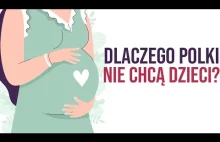 Dlaczego Polki nie chcą rodzić dzieci?