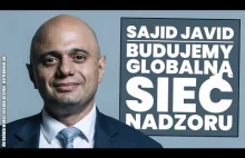 Sajid Javid: budujemy globalną sieć nadzoru! Analiza