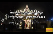 Warszawska Iluminacja Świąteczna - grudzień 2021