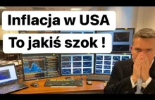 Inflacja w USA. To Jakiś Szok. Co Zrobi Rynek?