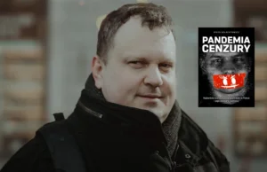 P. Szlachtowicz, autor książki Pandemia Cenzury, w szpitalu z 'zapaleniem płuc'.