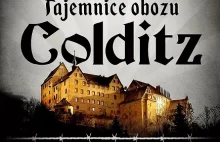 Tajemnice zamku Colditz. Wspomnienia niemieckiego strażnika Oflagu...