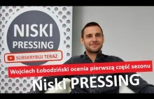 Niski Pressing #128 | Wojciech Łobodziński ocenia pierwszą część sezonu