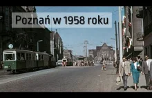 Poznań w 1958 roku w kolorze. Kompilacja unikatowych zdjęć.