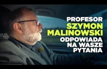 Profesor Szymon Malinowski odpowiada na Wasze pytania