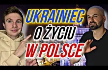 UKRAINIEC O ŻYCIU W POLSCE | DLACZEGO POLSKA? | CAŁY FILMIK