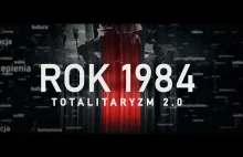 Film "Rok 1984. Totalitaryzm 2.0"