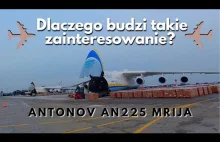 ANTONOV 225 Mrija dlaczego budzi takie zainteresowanie? PRZYLOT ROZŁADUNEK ODLOT