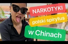 Narkotyki i drinki z polskiego spirytusu w Chinach