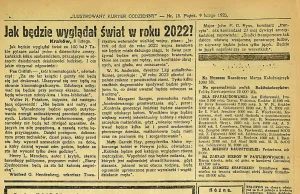 "Jak będzie wyglądał świat w roku 2022?" - pytał Ilustrowany Kuryer...