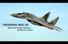 Freewing MiG-29 - majestatyczny przelot / majestic flight