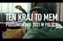 TEN KRAJ TO MEM. Podsumowanie 2021 w Polsce