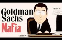 Goldman Sachs - najbardziej zła mafia finansowa na świecie